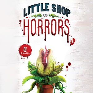 Little Shop of Horrors - Tickets on sale through January 24, 2027